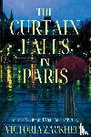 Zackheim, Victoria - The Curtain Falls in Paris