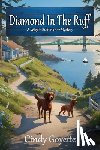 Goyette, Cindy - Diamond in the Ruff: A Wiggle Butt Manor Mystery