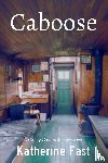 Fast, Katherine - Caboose