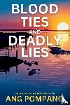 Pompano, Ang - Blood Ties and Deadly Lies