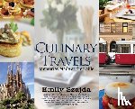 Szajda, Emily - Culinary Travels: Memories Made at the Table