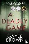 Brown, Gayle - A Deadly Game