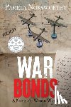 Norsworthy, Pamela - War Bonds: A Novel of World War Two
