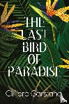Garstang, Clifford - The Last Bird of Paradise