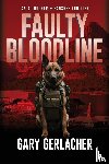 Gerlacher, Gary - Faulty Bloodline