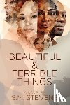 Stevens, S. M. - Beautiful and Terrible Things