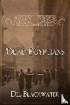 Blackwater, Del - Dead Egyptians