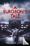 Lynes, William - A Surgeon's Tale
