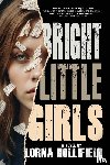 Hollifield, Lorna - Bright Little Girls