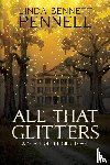 Pennell, Linda Bennett - All That Glitters