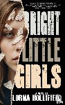Hollifield, Lorna - Bright Little Girls