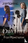 Hawthorne, Fran - Her Daughter