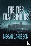 Jamieson, Megan - The Ties That Bind Us