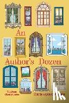 Amato, Christopher - An Author's Dozen: Thirteen Short Stories