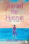Febre, Lisa - Toward the Horizon