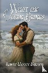 Brown, Tonya Ulynn - What the Ocean Brings