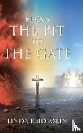 Aslin, Linda Reid - From the Pit to the Gate