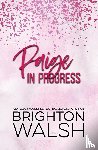 Walsh, Brighton - Paige in Progress
