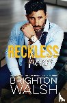 Walsh, Brighton - Reckless Heart