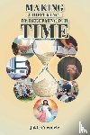 Carmicle, Jakie - Making A Difference By Redeeming Our Time