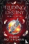 Nottingham, Charlie - Eluding Destiny