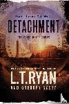 Ryan, L. T., Scott, Gregory - Detachment
