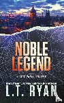 Ryan, L. T. - Noble Legend