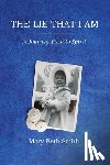Smith, Mary Beth - The Lie That I Am: A Journey Back to Spirit