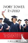 Robinson, Keith E. - Ivory Tower Indeed: Addressing Structural Barriers to Higher Education for Students of Color and Making College Accessible for All