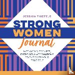 Thiefels, Jessica - Strong Women Journal