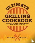 Riches, Derrick, Baksh, Sabrina - Ultimate Grilling Cookbook