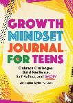 Taylor, Christopher - Growth Mindset Journal for Teens