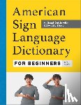 Adams, Tara - American Sign Language Dictionary for Beginners: A Visual Guide with 800+ ASL Signs