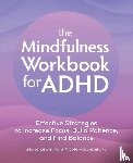 Lewis, Beata, Foubister, Nicole - The Mindfulness Workbook for ADHD