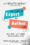 Solis, Marisa, Dougherty, Elizabeth - The Complete Expert-to-Author Guide