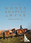 Linton Buk, Lindsay - Women Shaping the West