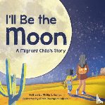 Cortez, Phillip D. - I'll Be the Moon