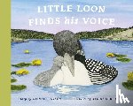 Pearson, Yvonne - Little Loon Finds His Voice