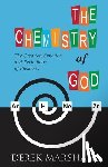Marshall, Derek - The Chemistry of God