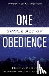 Kropp, Fred J - One Simple Act of Obedience