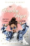 Deegan, Micaela - Dear Fearless Mujer, You Were Created for More