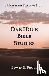 Frost, Edwin E - One Hour Bible Studies