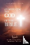 Brown, A B - Introducing the God of the Bible
