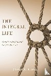 Cross, David A - The Integral Life