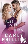Phillips, Carly - Just One Kiss