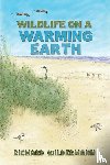 Wildermann, Richard - Wildlife on a Warming Earth
