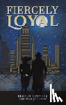 Ettinger, Deborah, Johnson, Tom - Fiercely Loyal