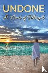 Stahel, Paula - Undone: A Novel of Betrayal