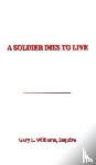 Williams, Esquire - A Soldier Dies to Live