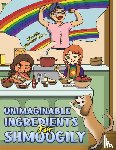 Winokur-Mahon, Michele - Unimaginable Ingredients For Shmoogily